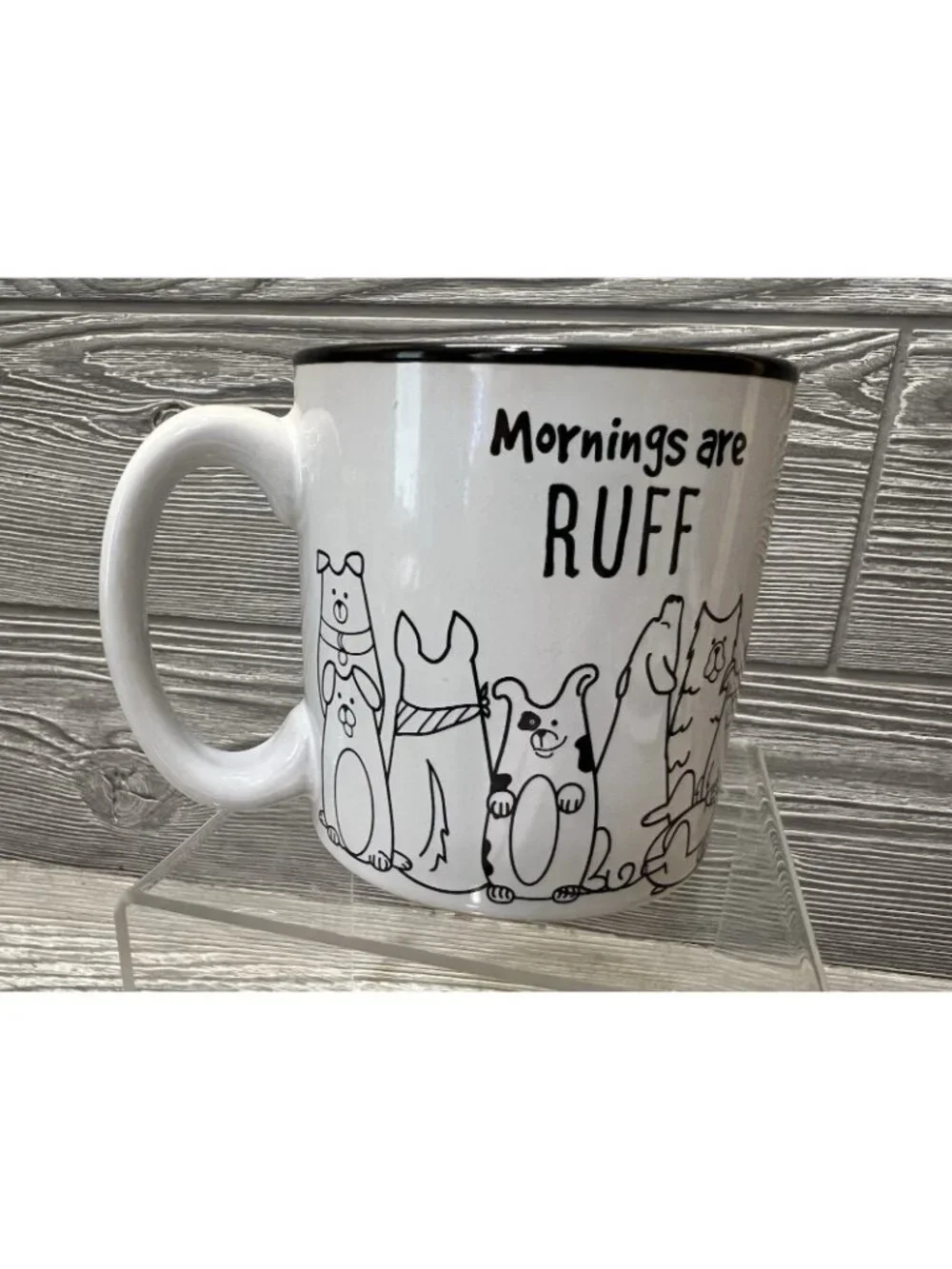 burton + Burton Mornings are RUFF Coffee Mug Cup Dogs Puppies Cute Pets 3.75”